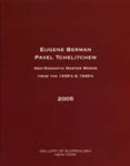 Eugene Berman - Pavel Tchelitchew: Neo-Romantic Master Works from the 1930's & 1940's - 2005 Softbound Exhibition Catalog