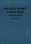 Maurice Henry: Oeuvres Surrealistes et Livres - 1998 Softbound Gallery Exhibition Catalog