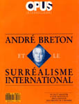 Andre Breton - Opus 123/124 - Andre Breton et le Surrealisme International - 1991 Softbound Anthology