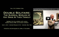 Double Solitaire: The Surreal Worlds of Kay Sage and Yves Tanguy exhibition highlights with curators Stephen Robeson Miller and Jonathan Stuhlman - Katonah Museum of Art - June 2011