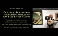 Double Solitaire: The Surreal Worlds of Kay Sage and Yves Tanguy exhibition highlights with curators Stephen Robeson-Miller and Jonathan Stuhlman - Katonah Museum of Art - June 2011