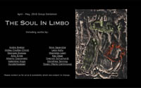 The Soul in Limbo - Group Exhibition - New York, April - May, 2016