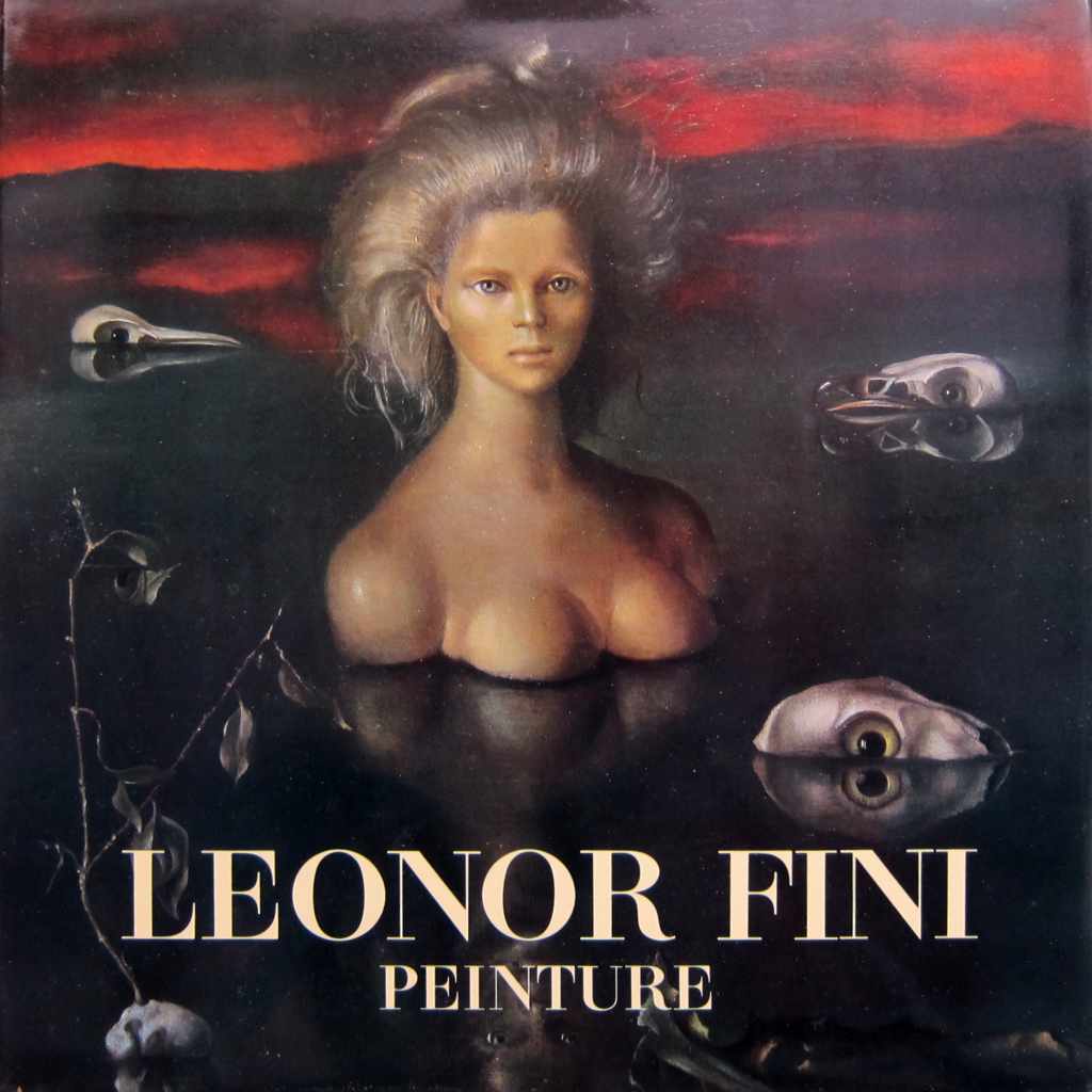 Leonor Fini - by Constantin Jelenski - 1980 Fourth Edition Illustrated Monograph