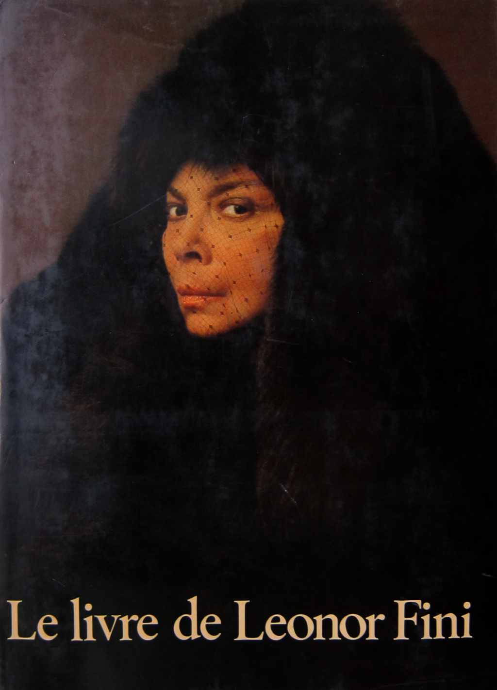 Leonor Fini - Le Livre de Leonor Fini - 1979 Second Edition Illustrated Monograph