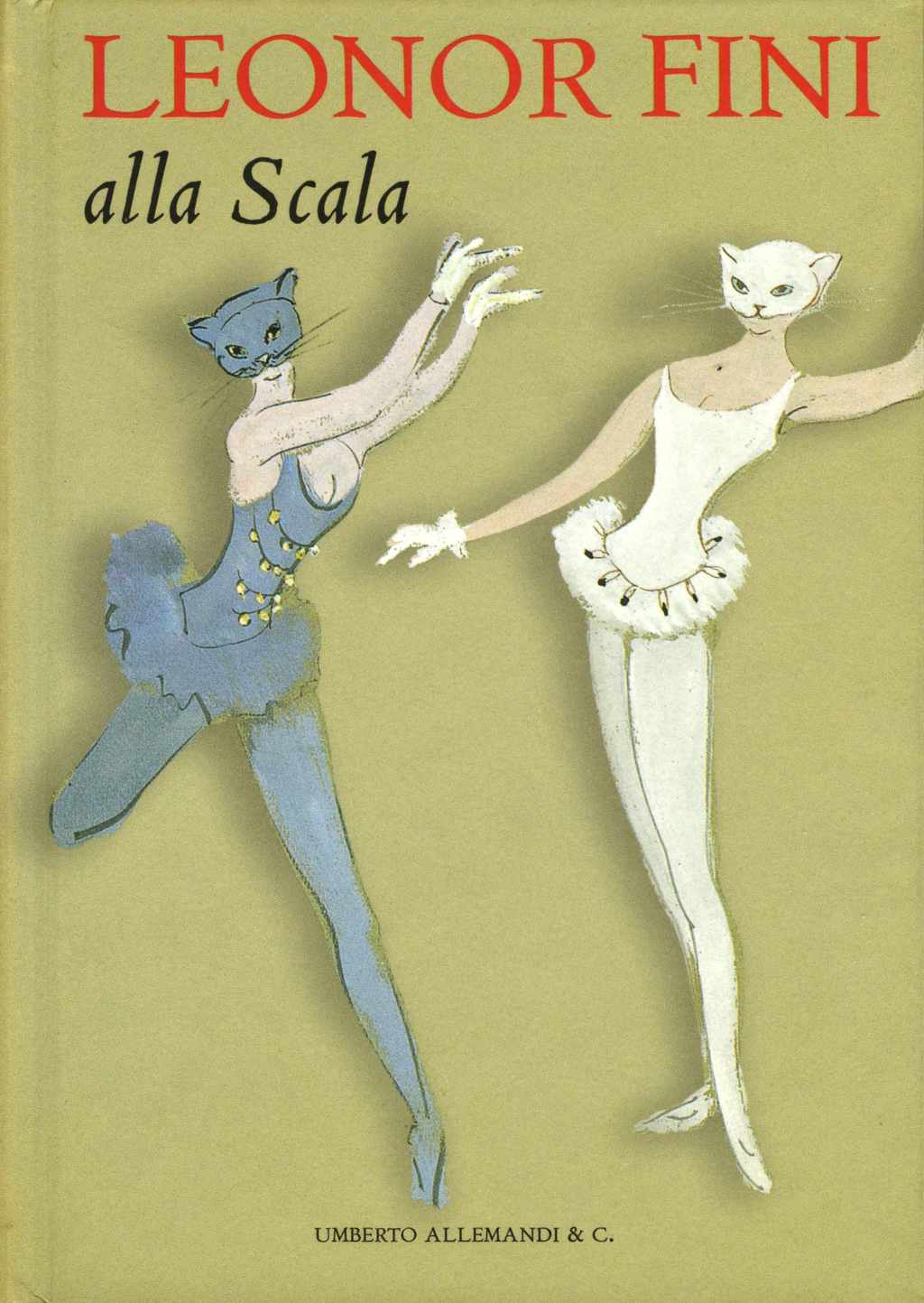 Leonor Fini alla Scala - 2005 Hardbound Gallery Exhibition Catalog