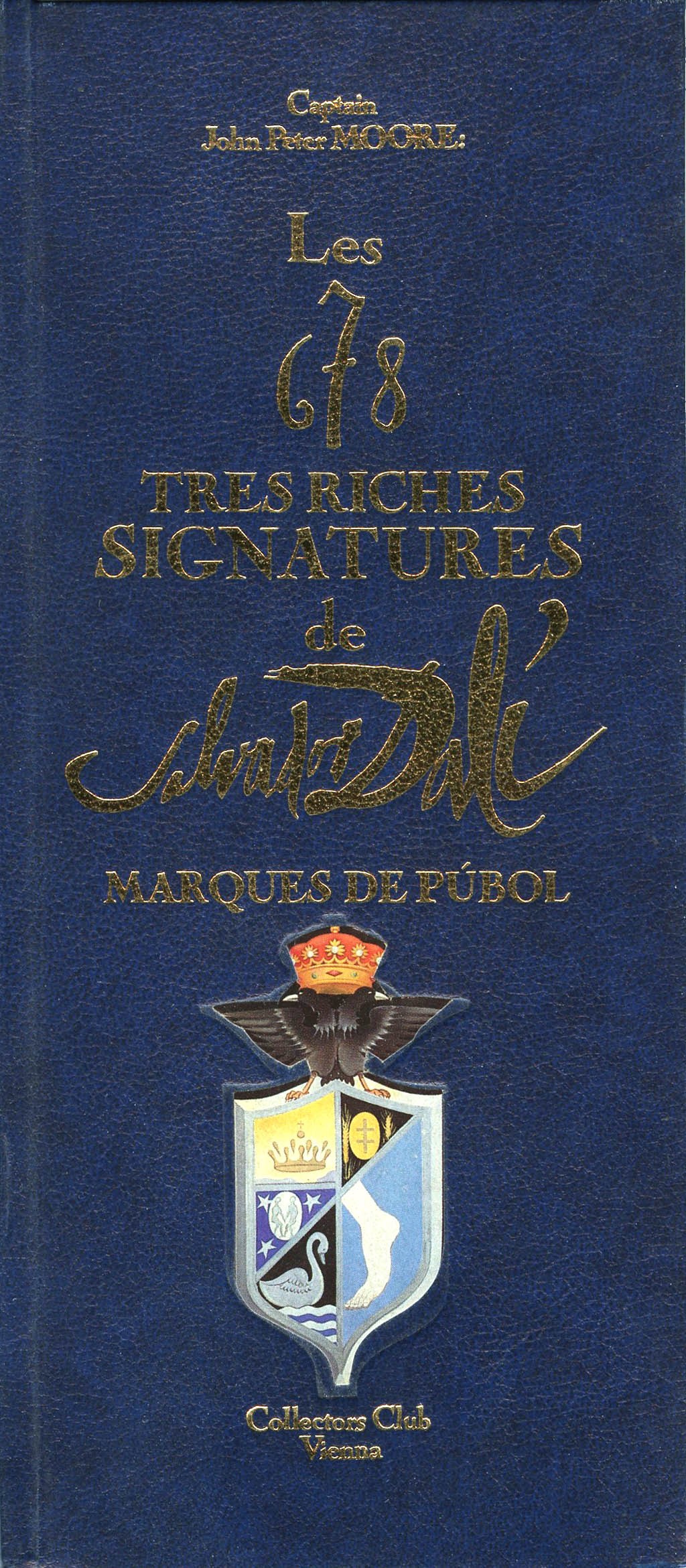 Salvador Dali - Les 678 Tres Riches Signatures de Salvador Dali - 1984 Hardbound Catalog